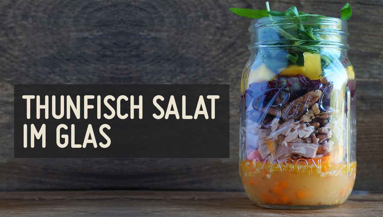 Thunfisch Salat im Glas Paleo360.de